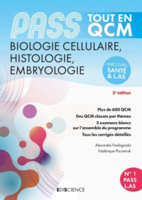 Biologie cellulaire, Histologie, Embryologie, Pass: tout en QCM
