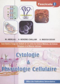 Cytologie et physiologie cellulaire: fascicule1