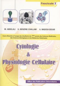 Cytologie et physiologie cellulaire: fascicule3