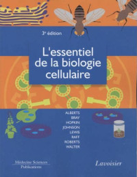 L'essentiel de la biologie cellulaire