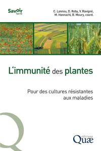 L'immunité des plantes: pour des cultures résistantes aux maladies