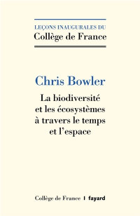 La biodiversité et les écosystèmes à travers le temps et l'espace