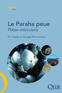 Le paraha peue, platax orbicularis: biologie, pêche, aquaculture et marché