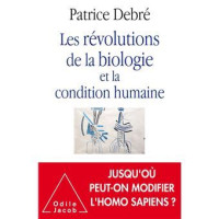 Les révolutions de la biologie et la condition humaine