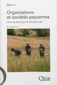 Organisations et sociétés paysannes: une lecture par la réciprocité