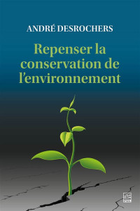 Repenser la conservation de l'environnement