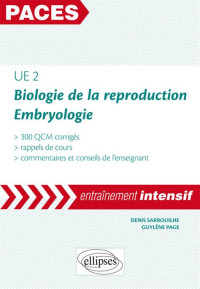 UE2 biologie de la reproduction, embryologie: 300 QCM corrigés….